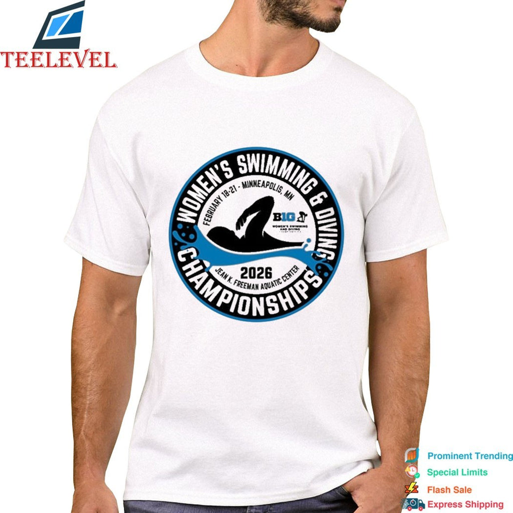 Big Ten Conference 2026 Women’s Swimming &amp; Diving Championships Jean K Freeman Aquatic Center Minnesota MN T-shirts