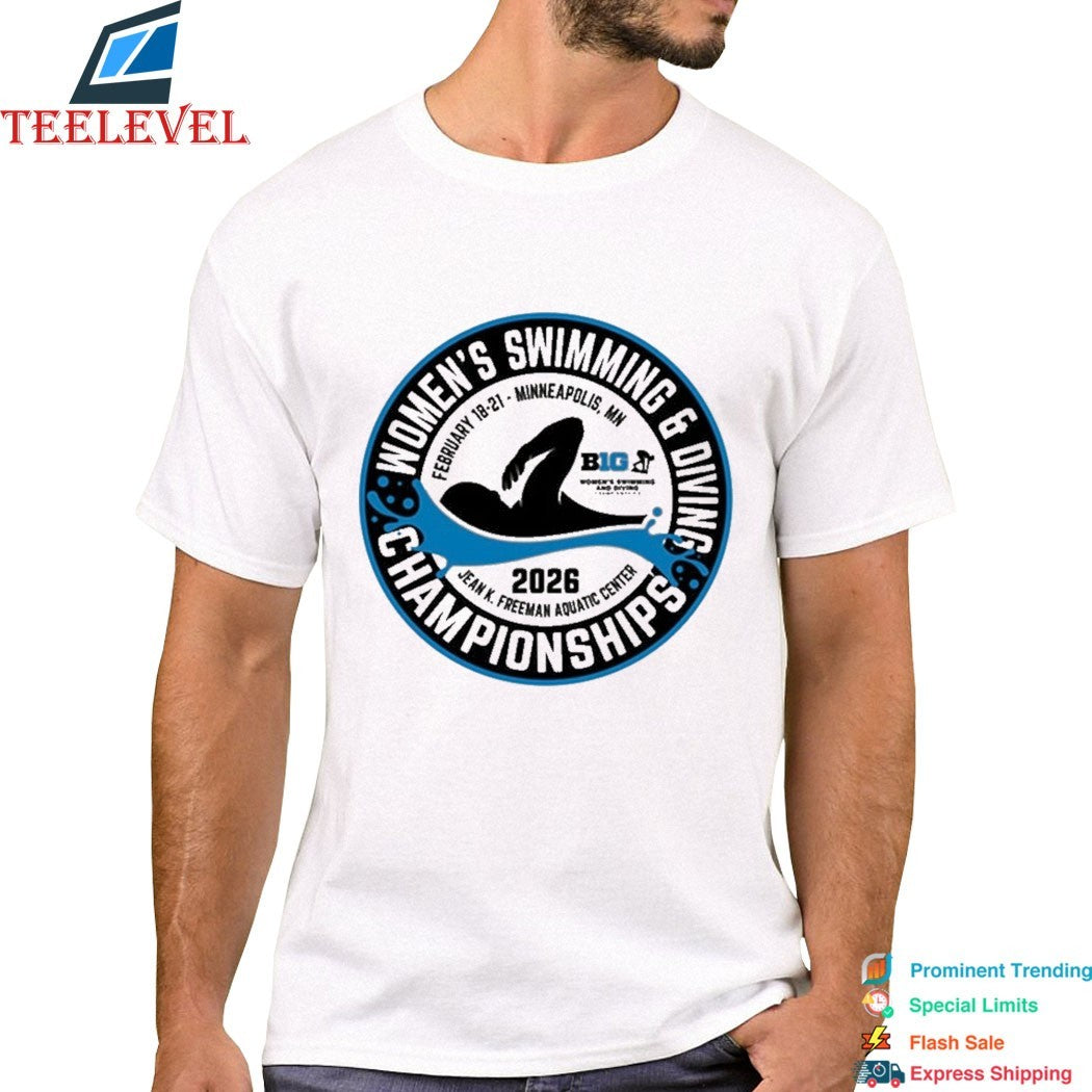 Big Ten Conference 2026 Women’s Swimming &amp; Diving Championships Jean K Freeman Aquatic Center Minnesota MN T-shirts