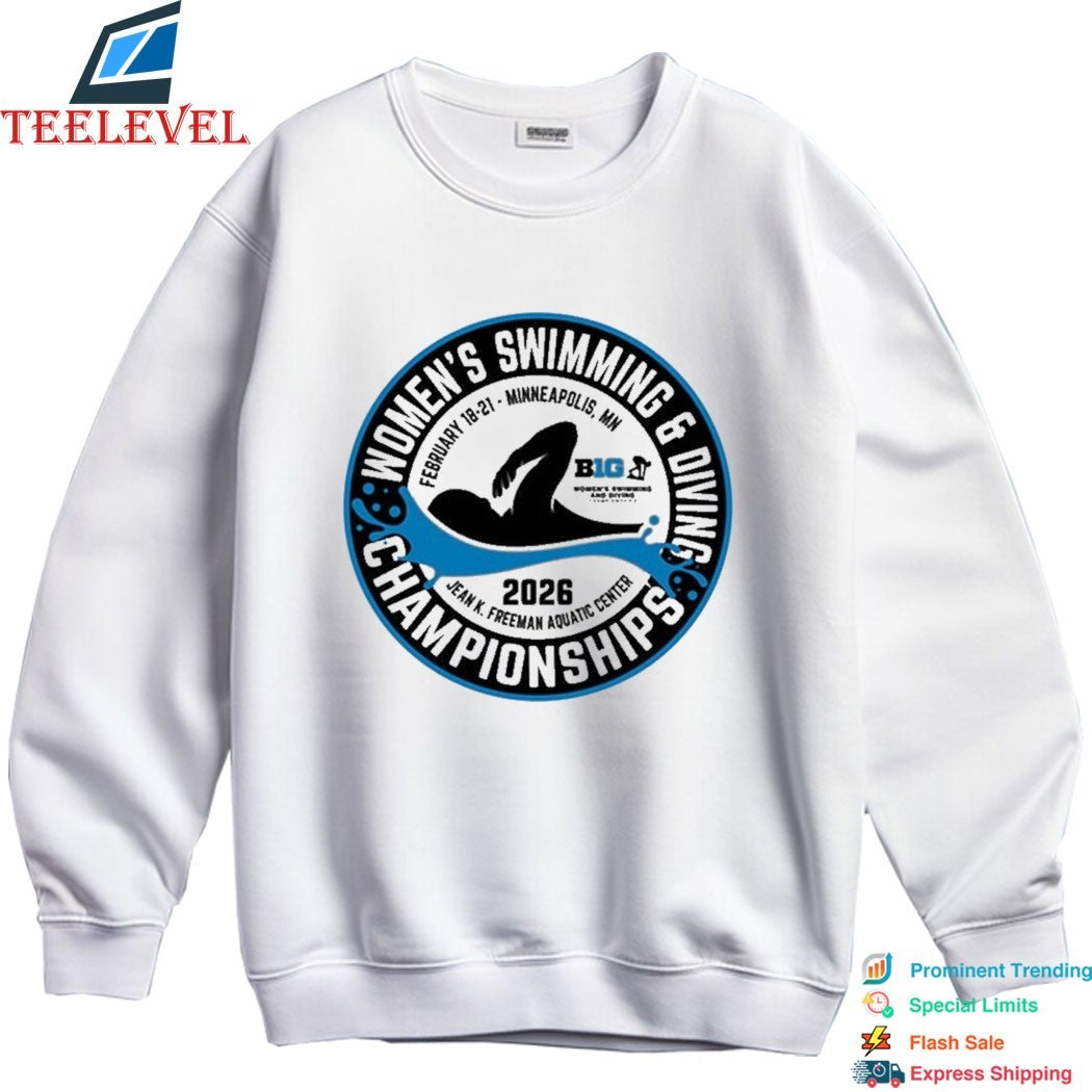 Big Ten Conference 2026 Women’s Swimming &amp; Diving Championships Jean K Freeman Aquatic Center Minnesota MN T-shirts