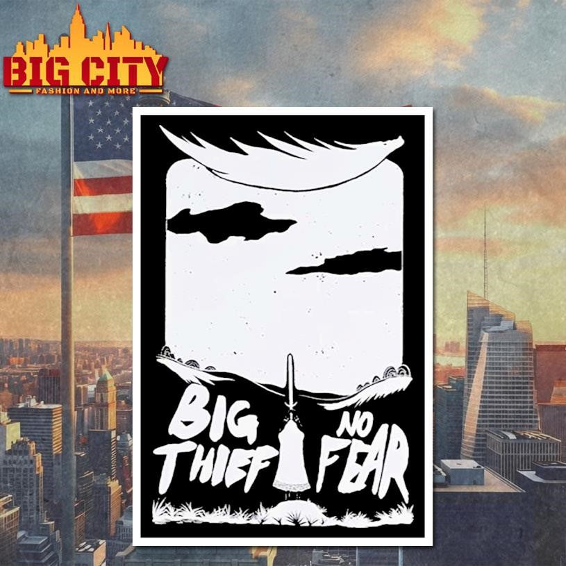Big Thief No Fear Shirt