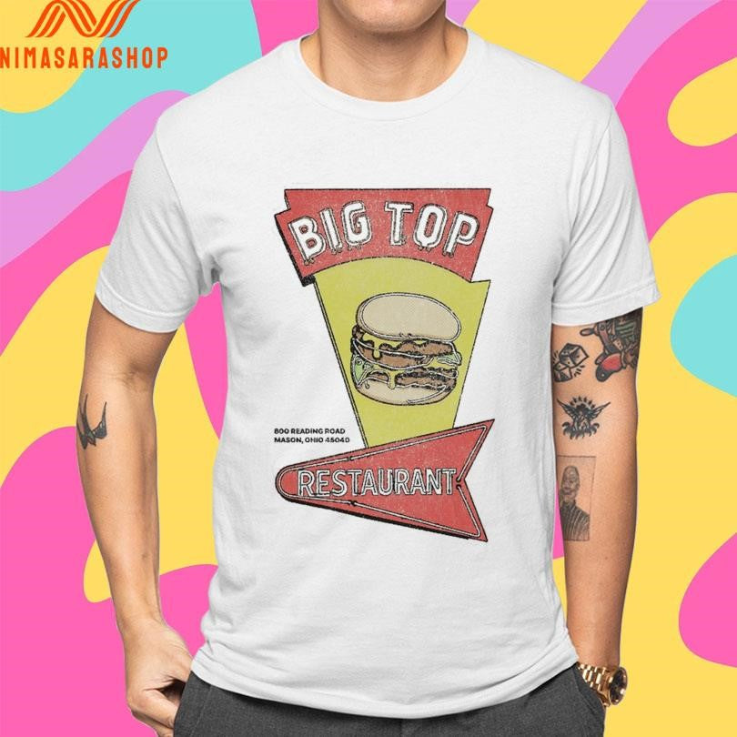 Big Top Restaurant 800 Reading Road Mason Ohio 45040 Shirts