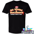 Big Trouble In Bracebridge Shirt