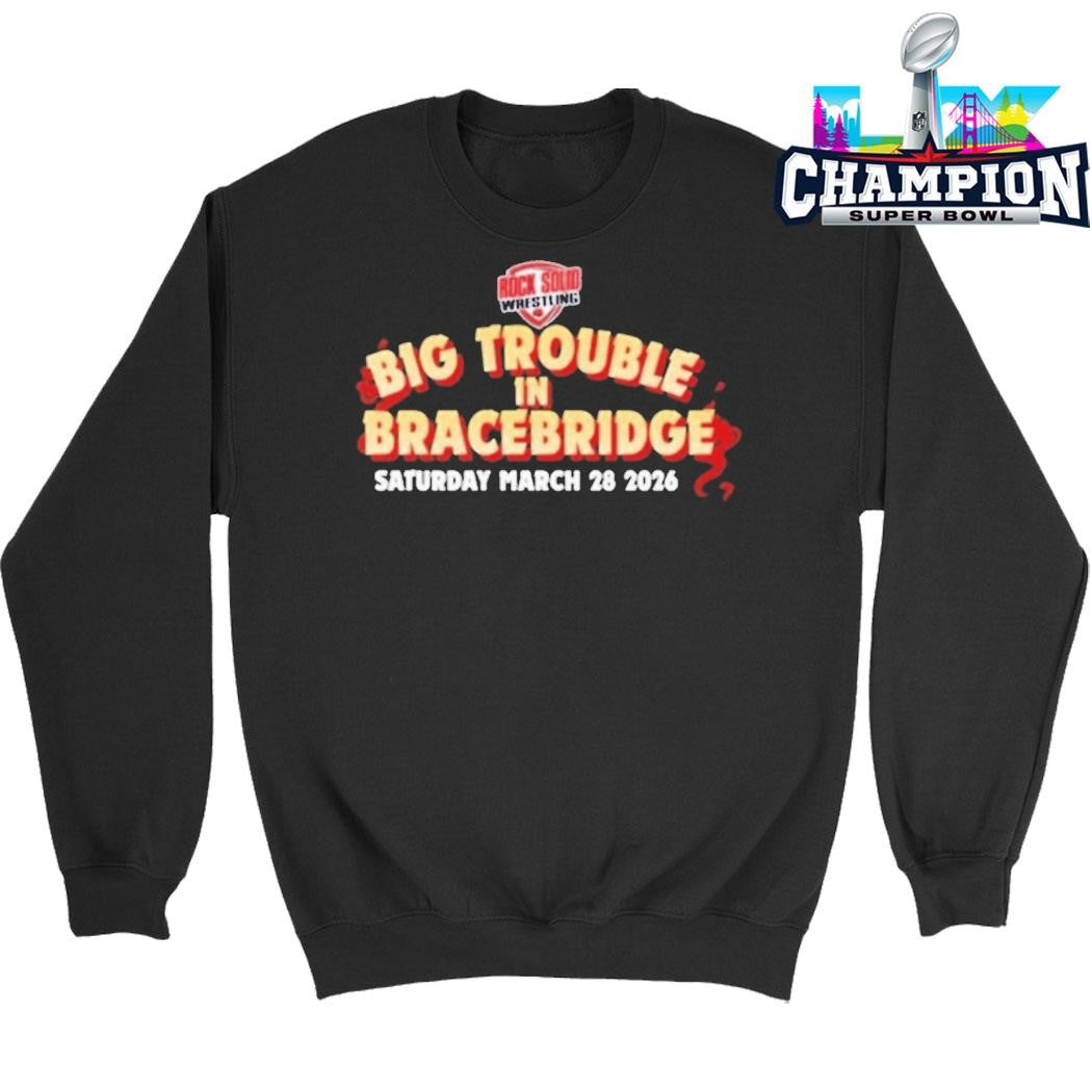 Big Trouble In Bracebridge Shirt