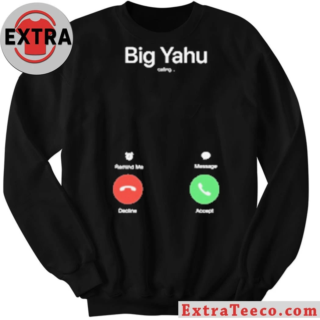 Big Yahu Phone Call T-Shirt