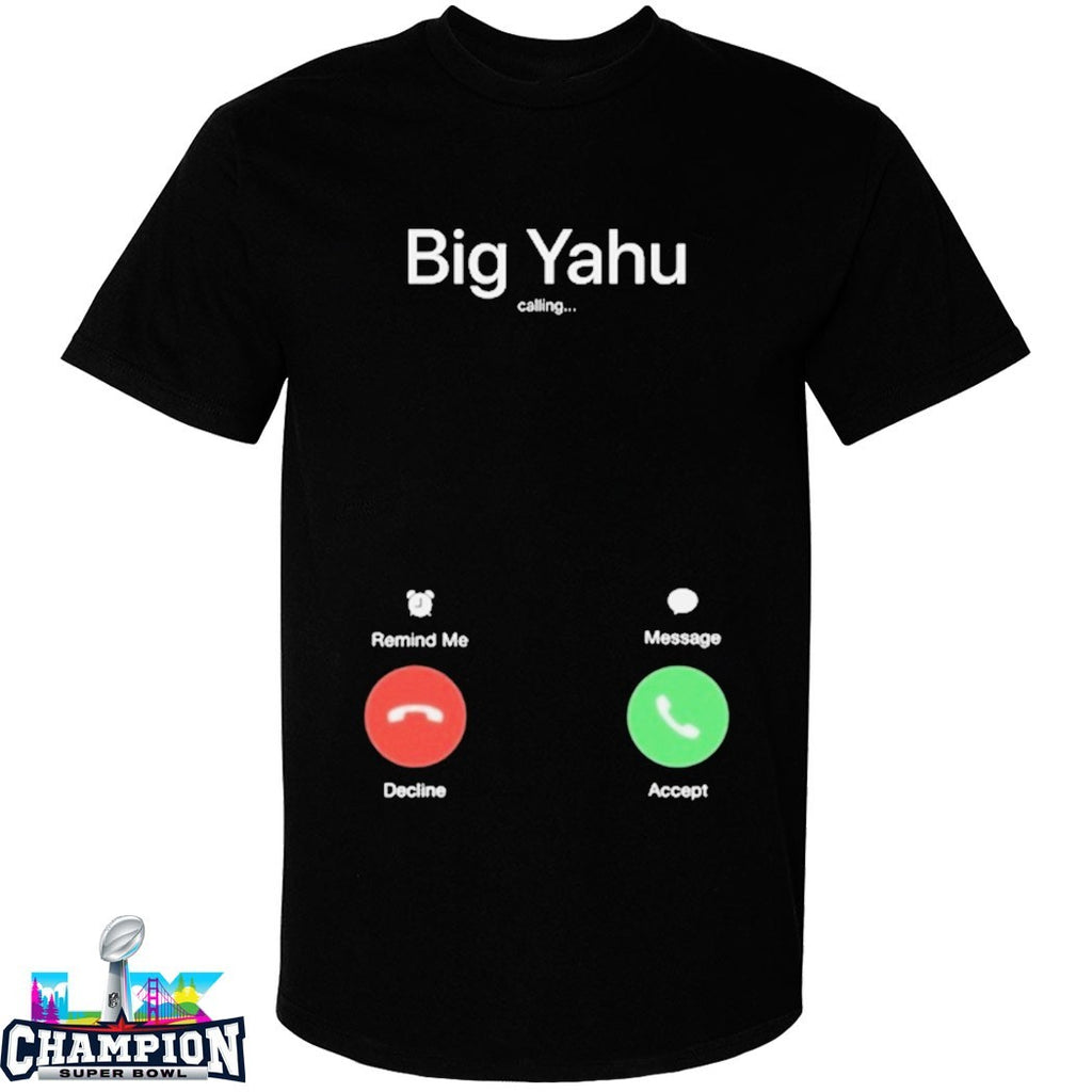 Big Yahu Phone Calling T-Shirts