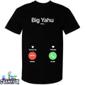 Big Yahu Phone Calling T-Shirts