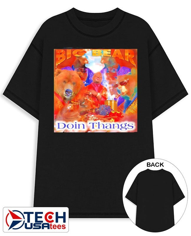 Big bear doin thangs graphic shirt