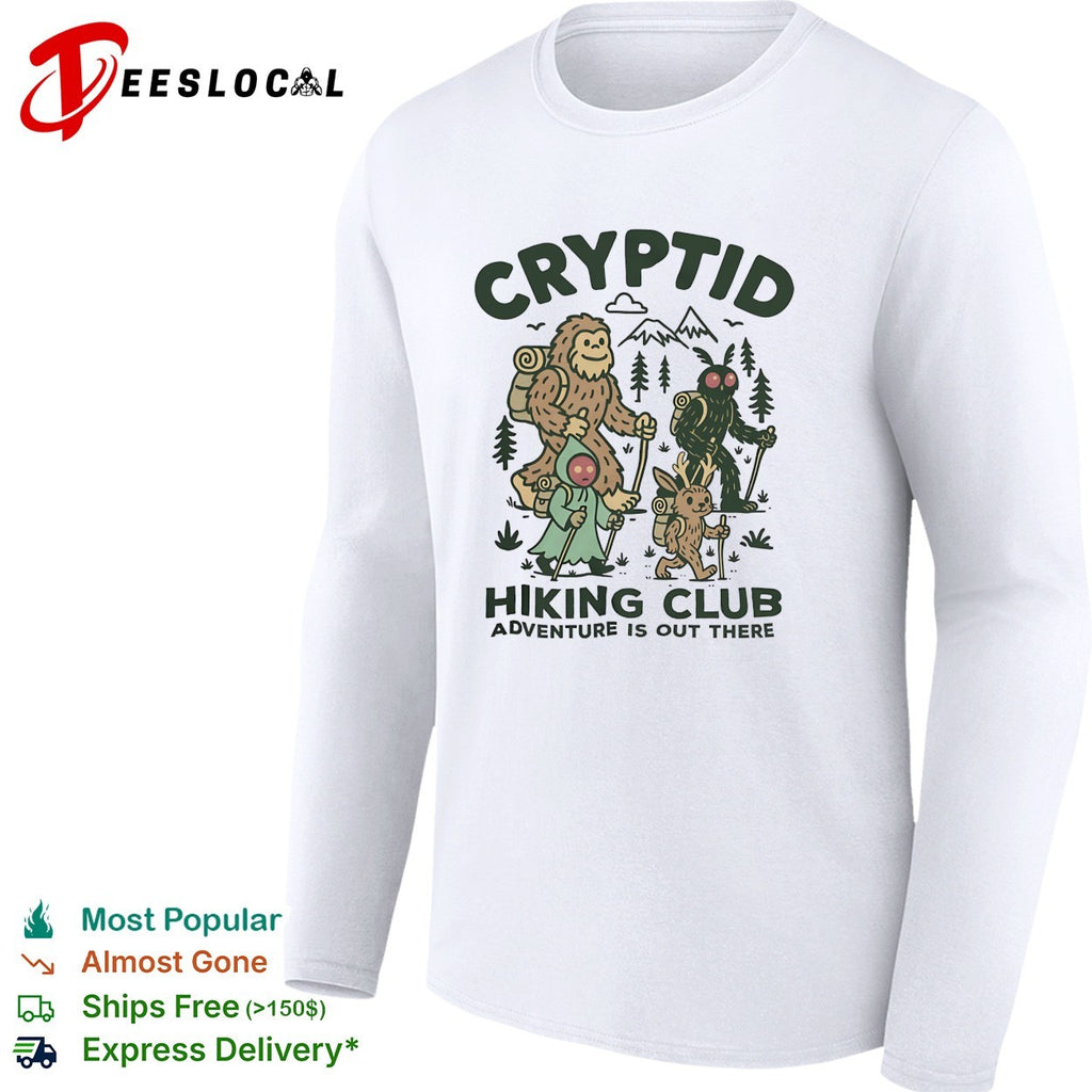 Bigfoot walking cryptid hiking club adventure is out there shirt
