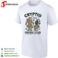 Bigfoot walking cryptid hiking club adventure is out there shirt