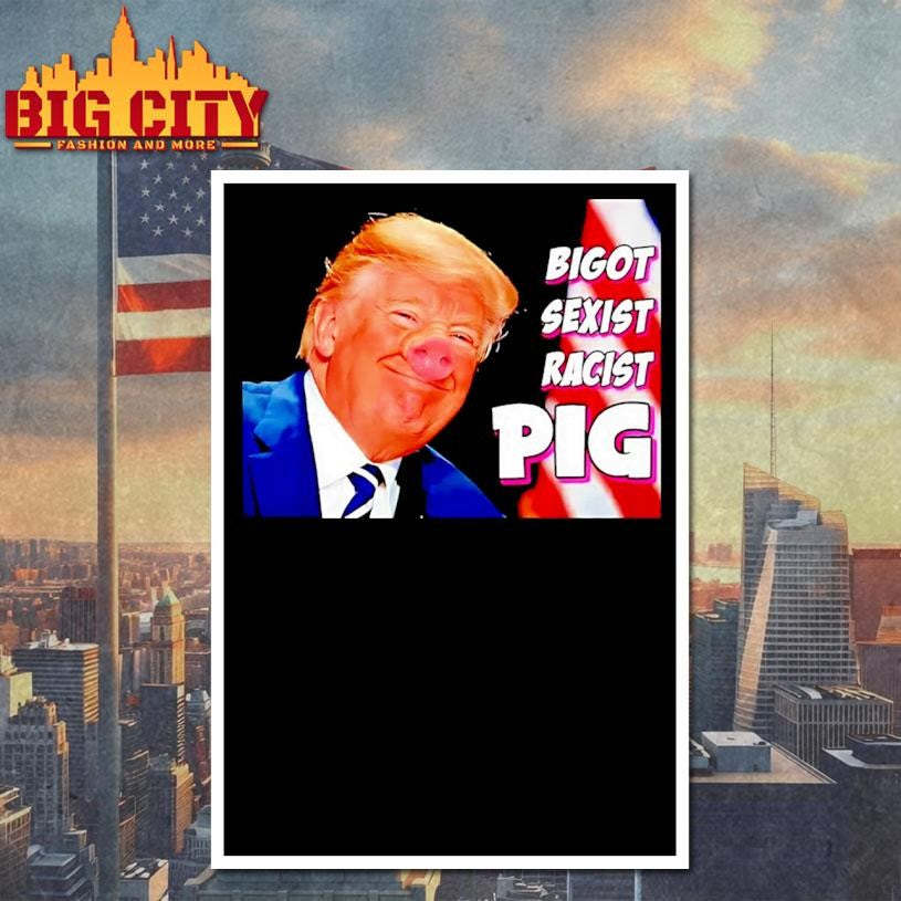 Bigot Sexist Racist Pig Trump Quiet Piggy Christmas Shirt