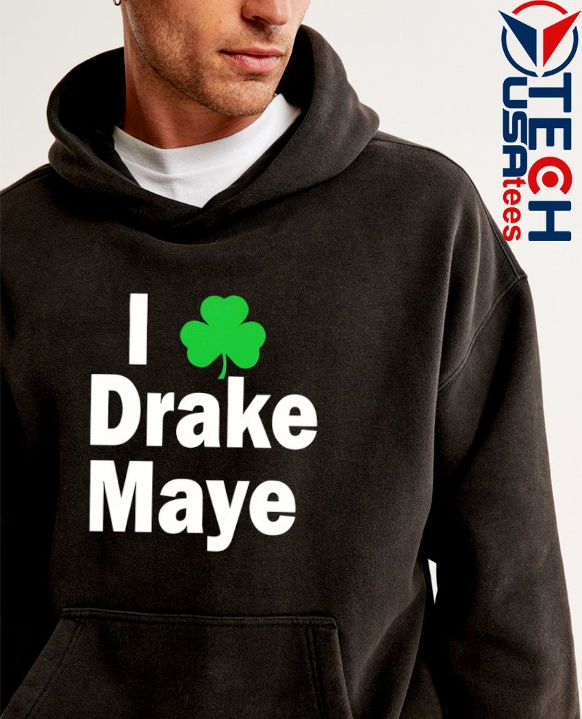 Bill Chisholm I love Drake Maye Patrick’s Day Irish Shamrock shirt