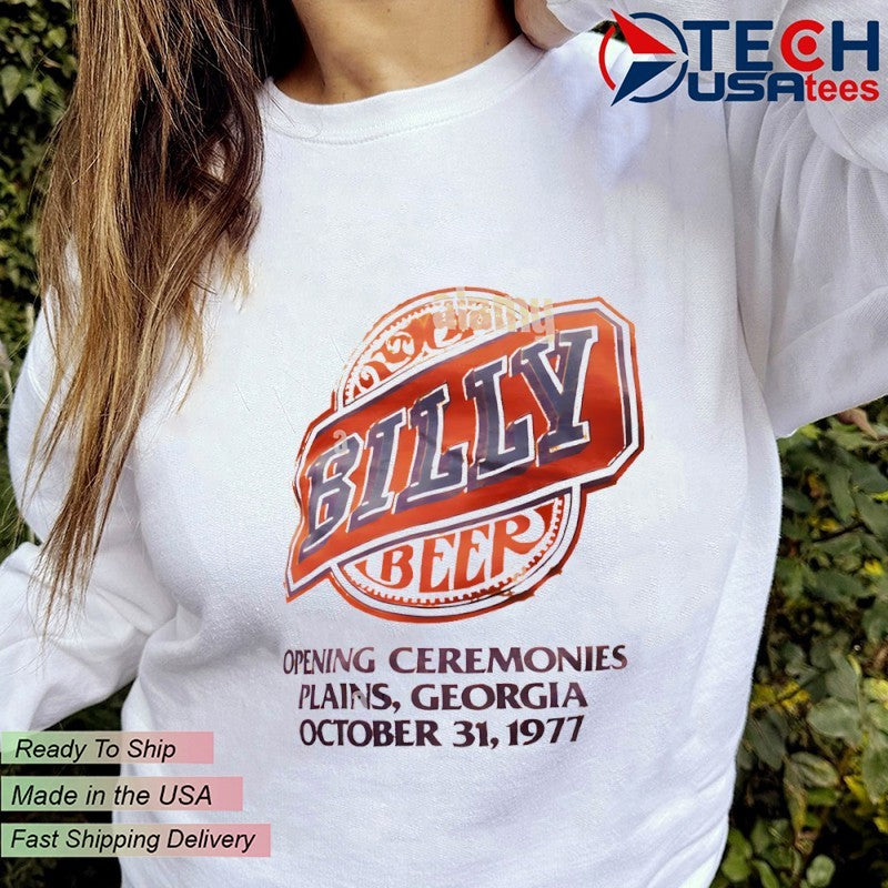 Billy Beer opening ceremonies in Plains Georgia on October 31 1977 shirt