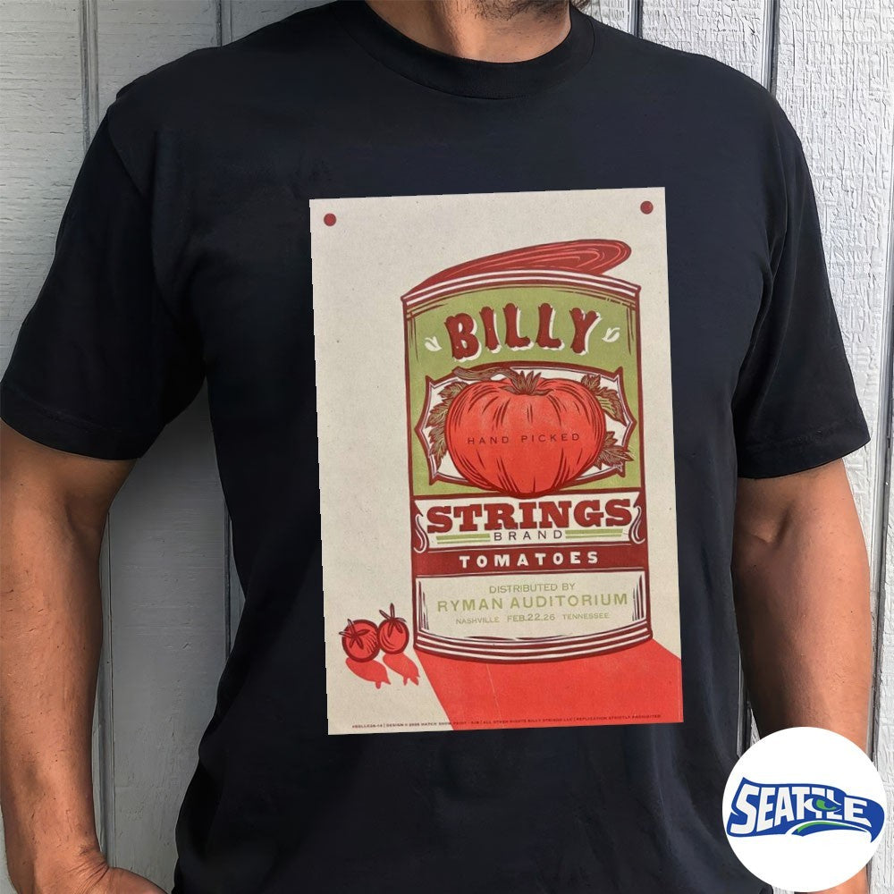 Billy Strings Nashville Tennessee 2026 Ryman Auditorium Gig February 22 2026 Tomatoes Poster shirt