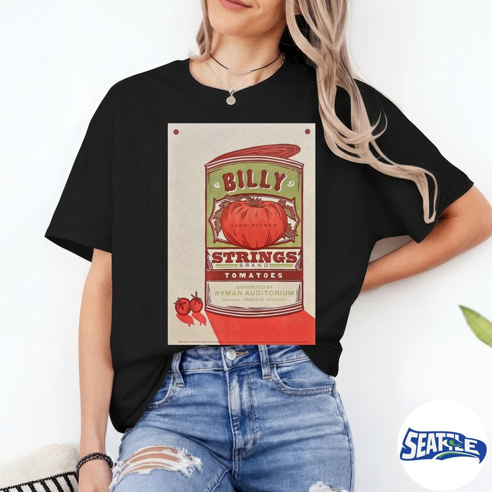 Billy Strings Nashville Tennessee 2026 Ryman Auditorium Gig February 22 2026 Tomatoes Poster shirt