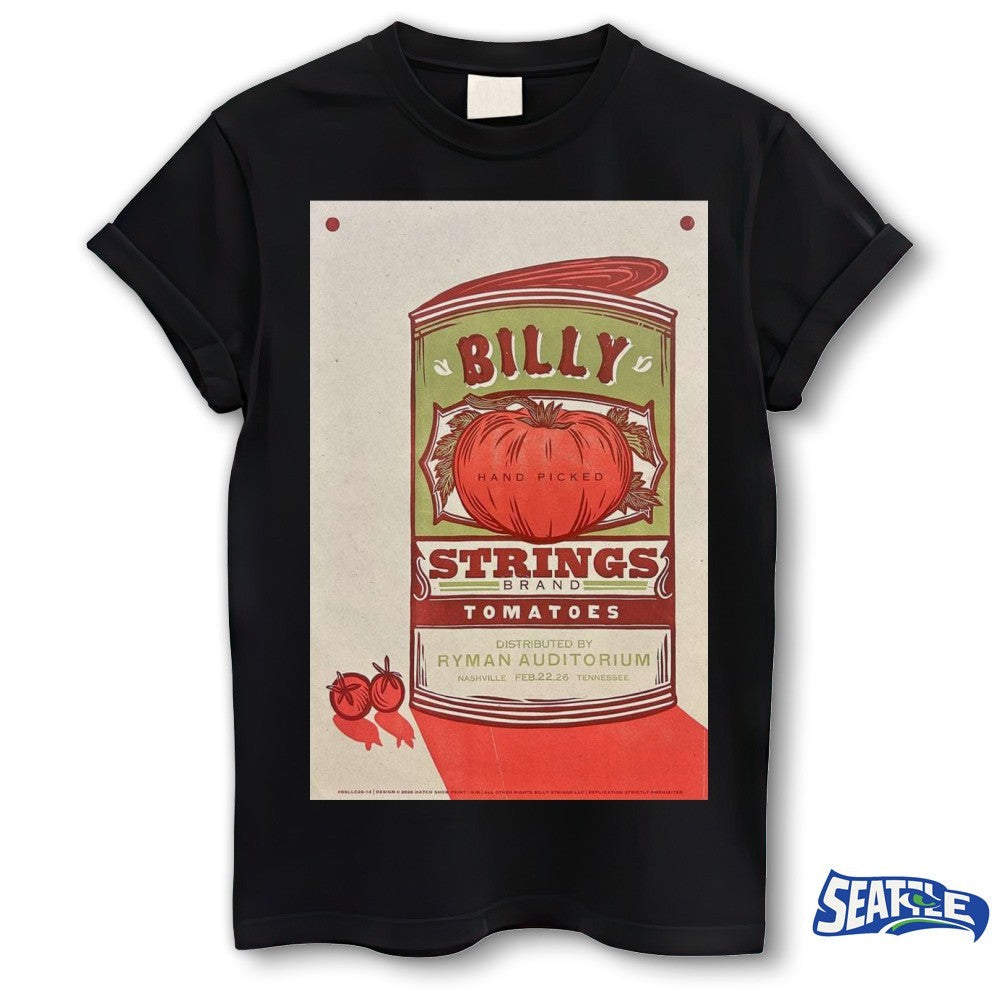 Billy Strings Nashville Tennessee 2026 Ryman Auditorium Gig February 22 2026 Tomatoes Poster shirt