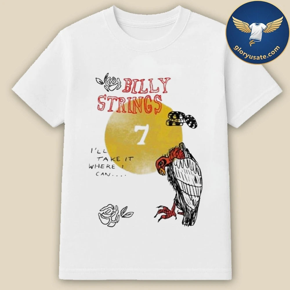 Billy Strings Take It 2026 Shirt
