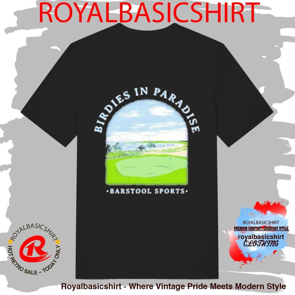 Birdies In Paradise Barstool Sports Shirt