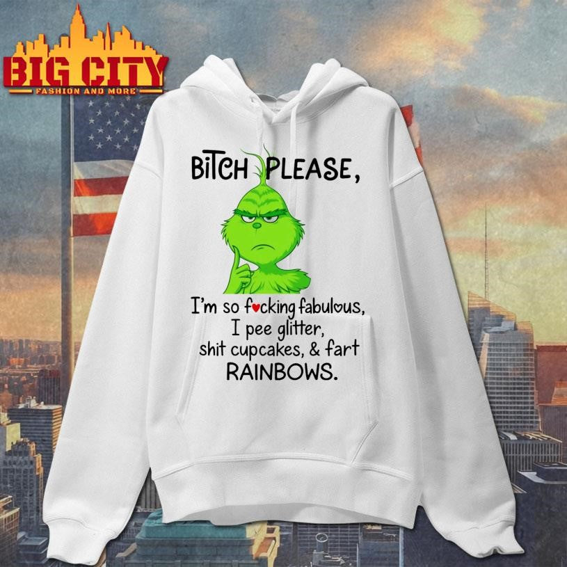 Bitch Please I’m So F-cking Fabulous I pee Glitter Shit Cupcakes Fast Rainbows Shirt
