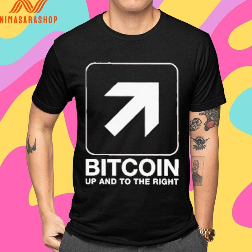 Bitcoin Up And To The Right Shirts