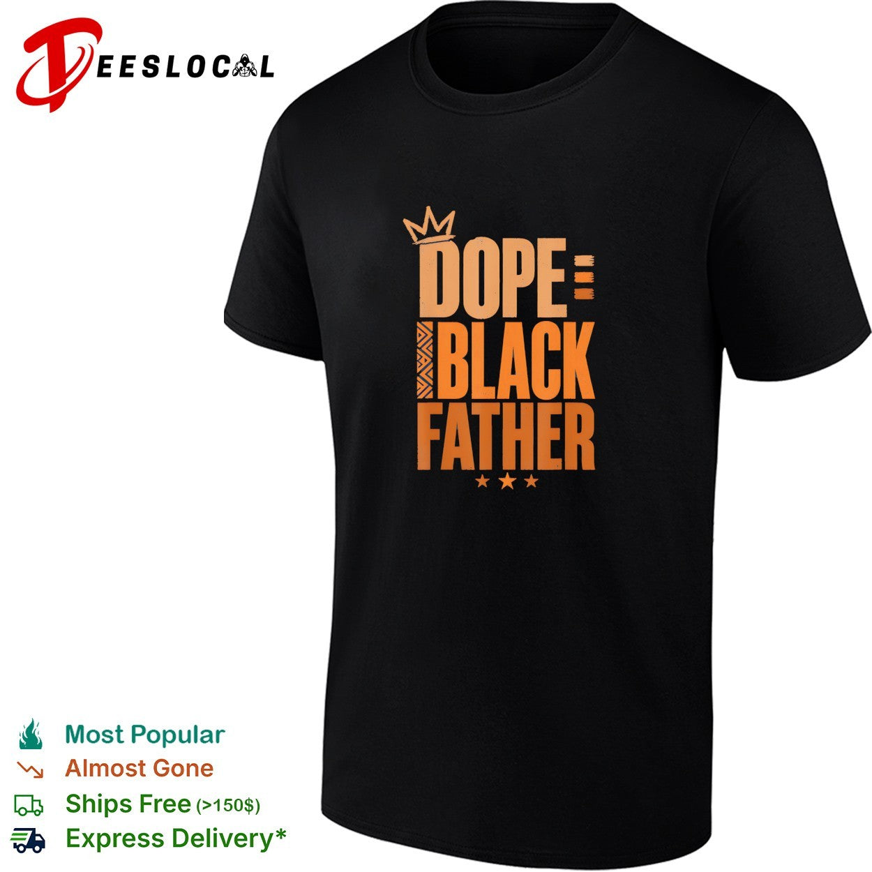 Black Father dope crown shirt