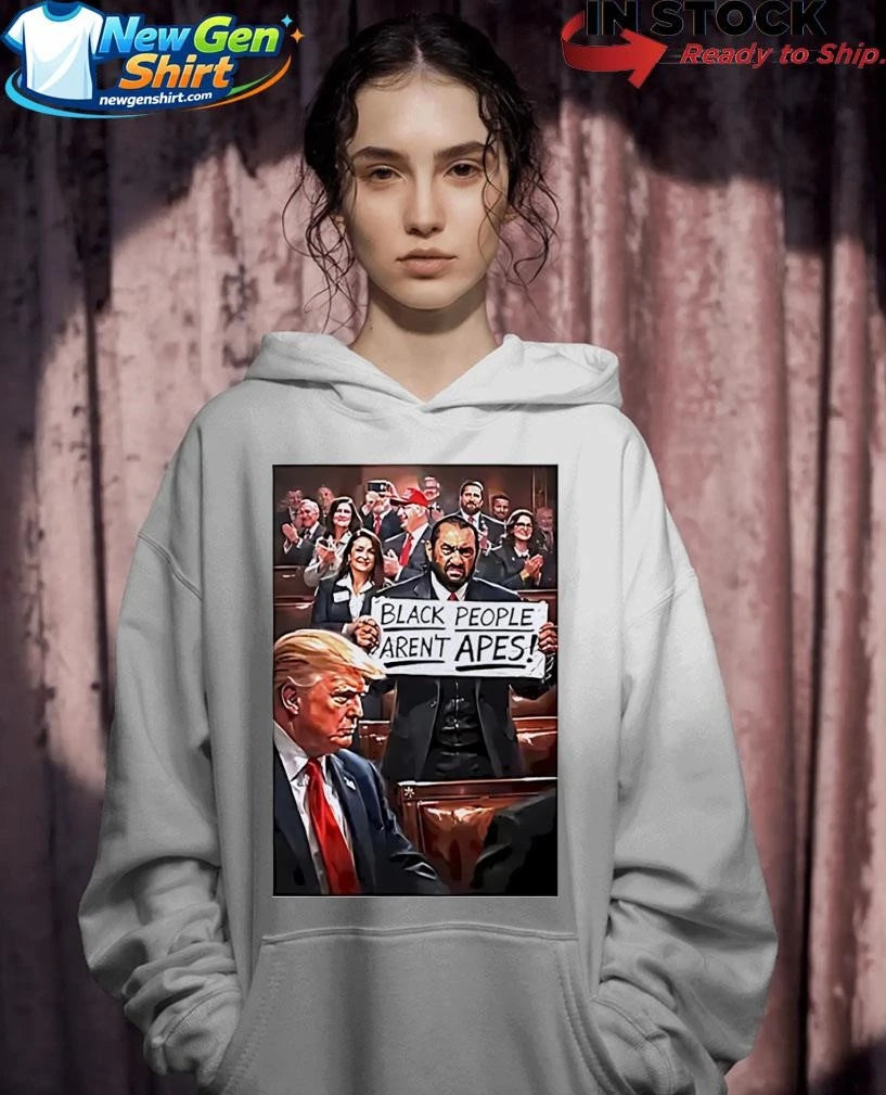 Black People Aren’t Apes Anti Trump Shirt