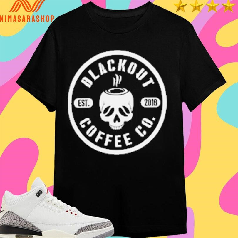 Blackout Coffee Co Est 2018 Logo Shirts