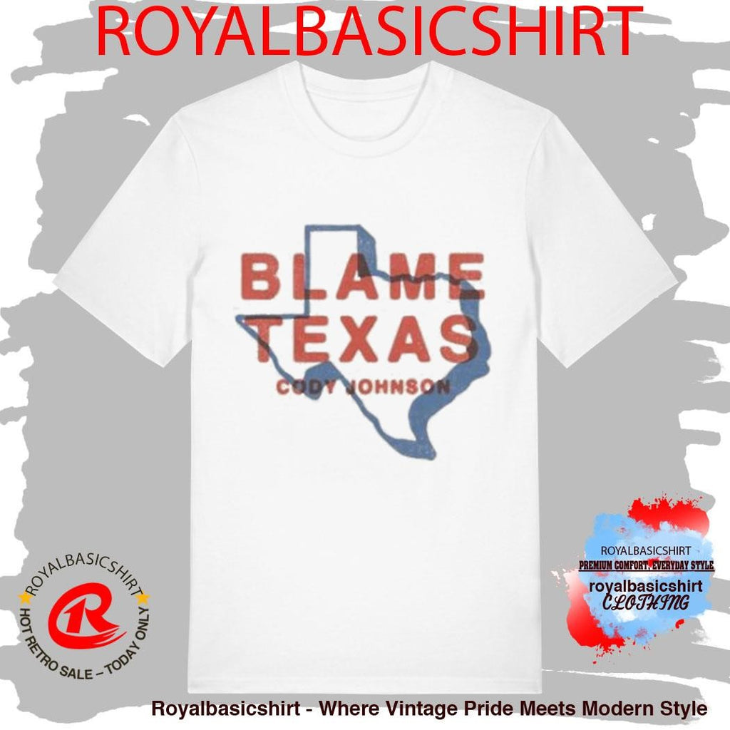 Blame Texas Cody Johnson Shirt