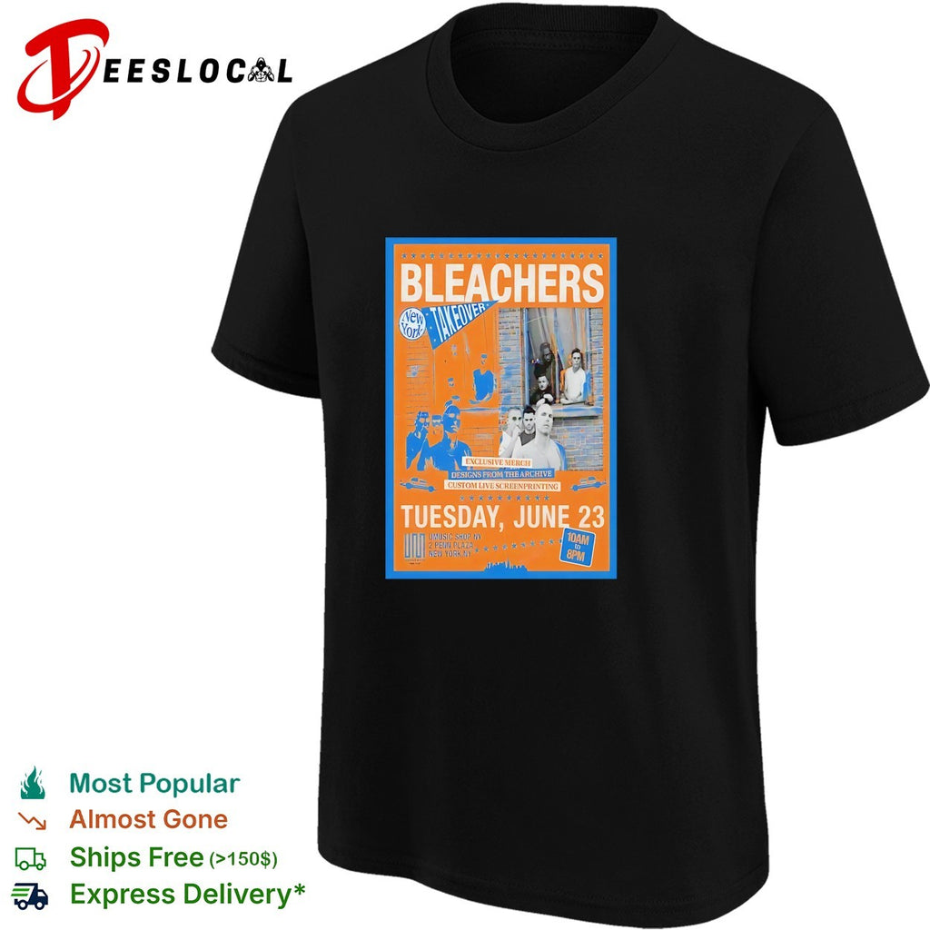 Bleachers takeover tour Tuesday June 23 New York shirt