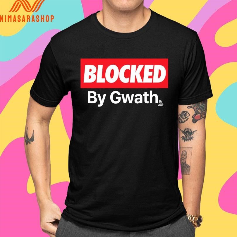 Blocked By Gwath Son Of Montezuma Shirts