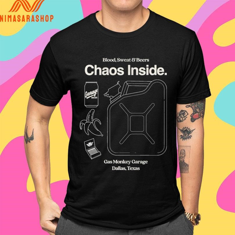 Blood Sweat And Beers Chaos Inside Gas Monkey Garage Dallas Texas Shirts