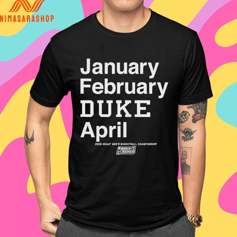 Blue Devils January February Duke April 2026 Ncaa Men’s Basketball Championship March Madness Shirts