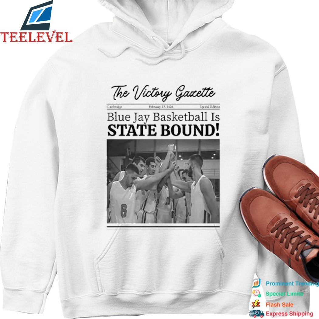 Blue Jay Basketball Is State Bound The Victory Gazette Newspaper T-Shirts