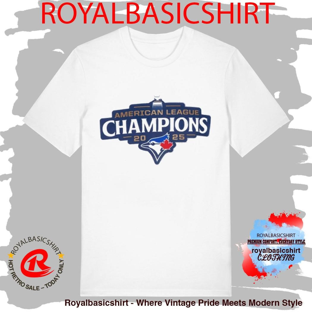 Blue Jays Al American League Champions 2026 Shirt