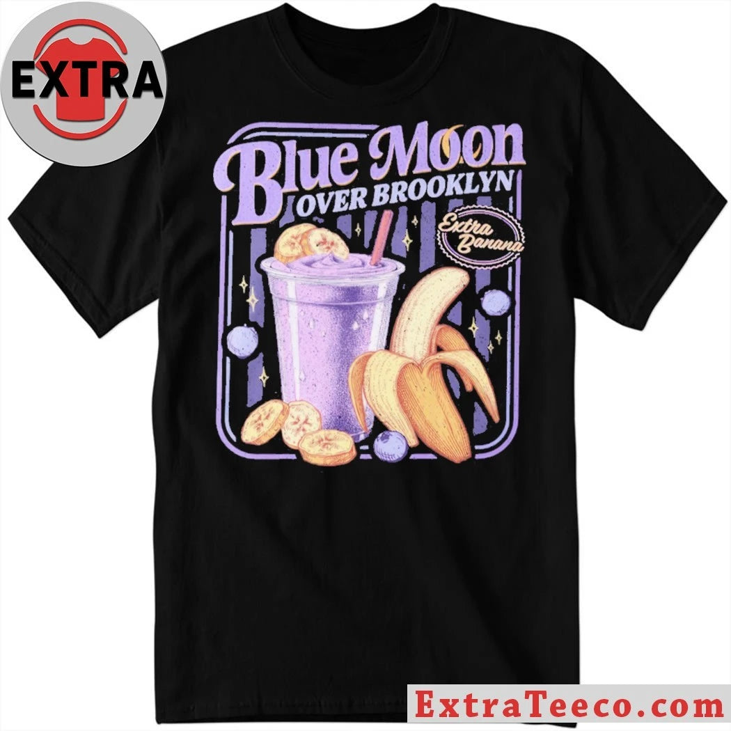 Blue Moon Over Brooklyn Extra Banana graphic t-shirt