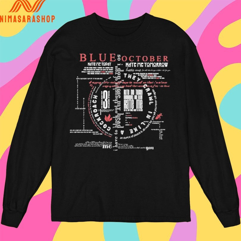Blue October Hate Me They Crawl In Like A Cockroach Shirts