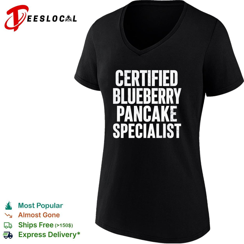Blueberry Pancake Specialist certified typography shirt