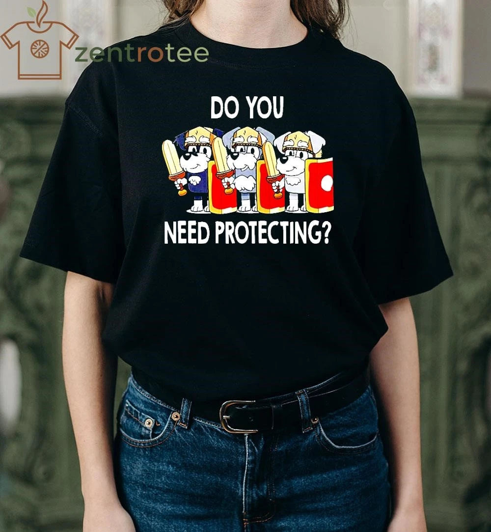 Bluey Do You Need Protecting tee