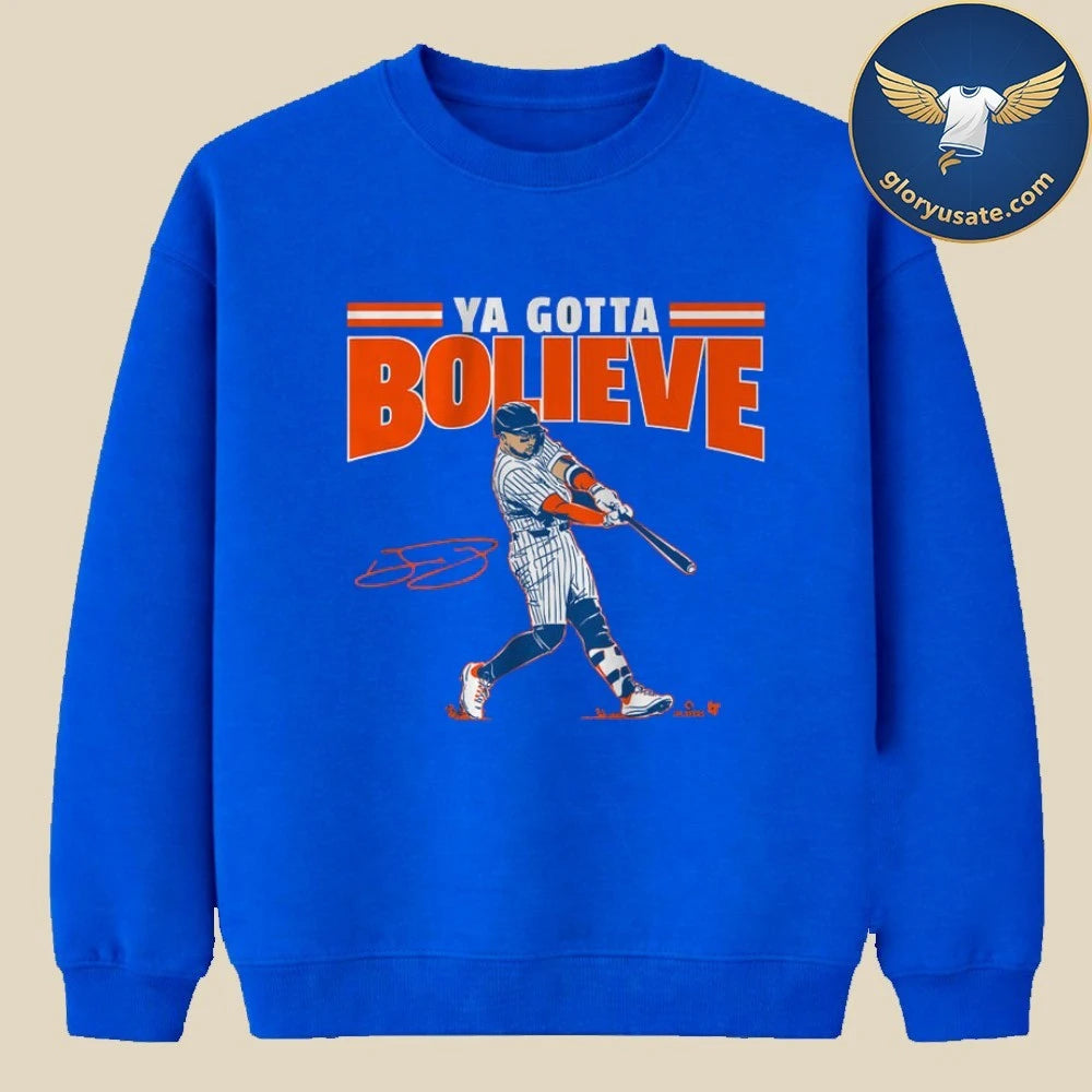 Bo Bichette Ya Gotta Bolieve New York Baseball Shirt