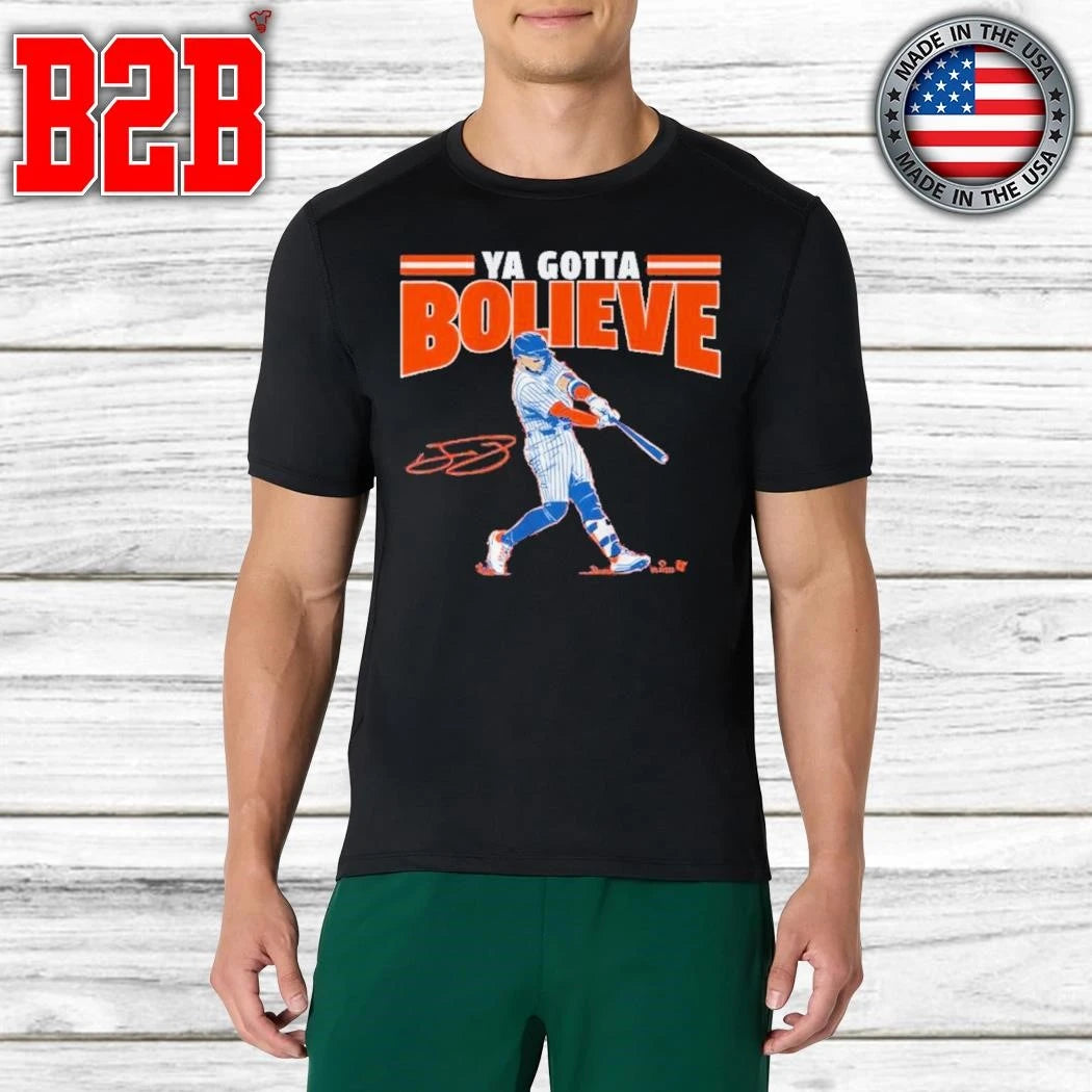 Bo Bichette Ya Gotta Bolieve New York Shirt