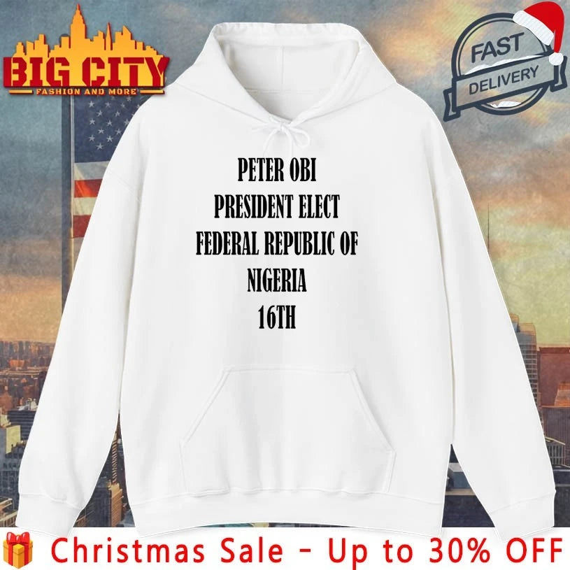 Bola Ahmed Tinubu Peter Obi President Elect Federal Republic Of Nigeria 16Th shirt