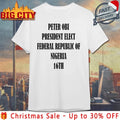 Bola Ahmed Tinubu Peter Obi President Elect Federal Republic Of Nigeria 16Th shirt