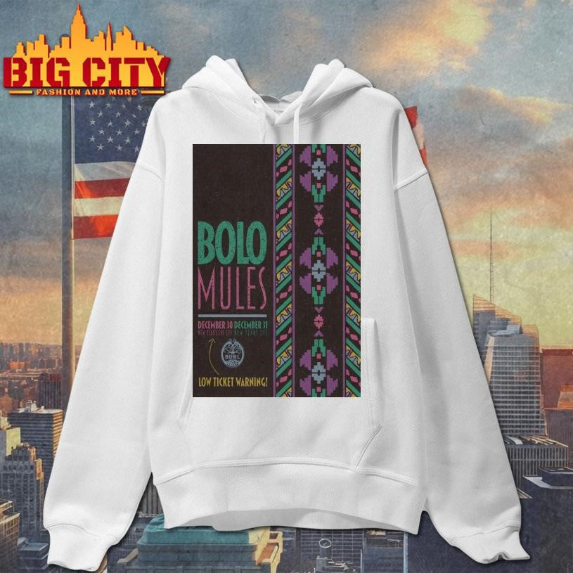 Bolo Mules Dec 30-31-2025 The Burl in Lexington KY Poster Shirt