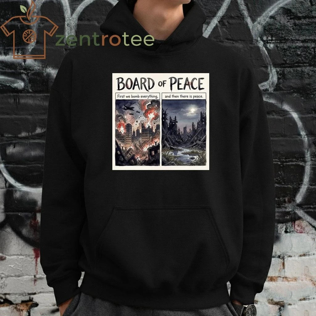 Bored of peace First we bomb, and then there is peace tee