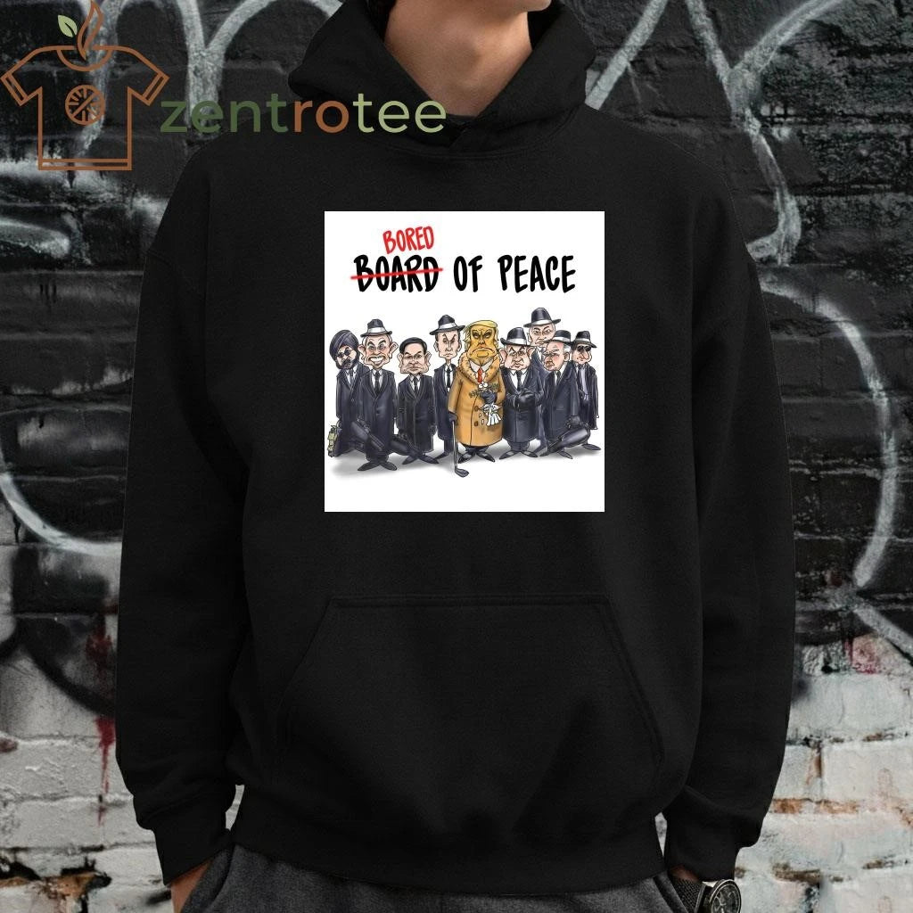 Bored of peace No Board Trump tee
