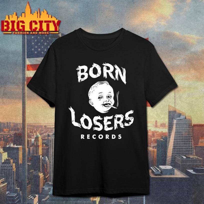 Born Losers Records 2025 Shirt