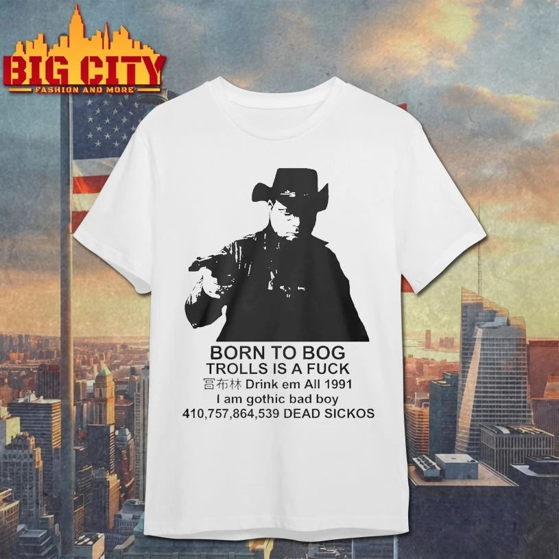Born To Bog Trolls Is A Fuck 1991 Shirt