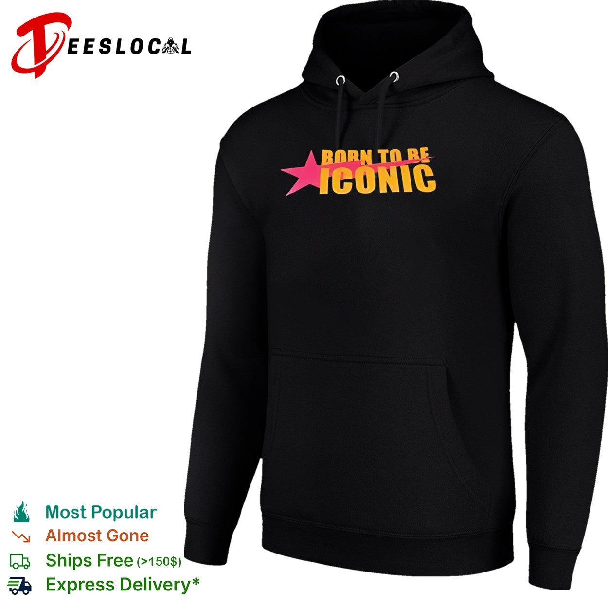 Born to be Iconic Shirt