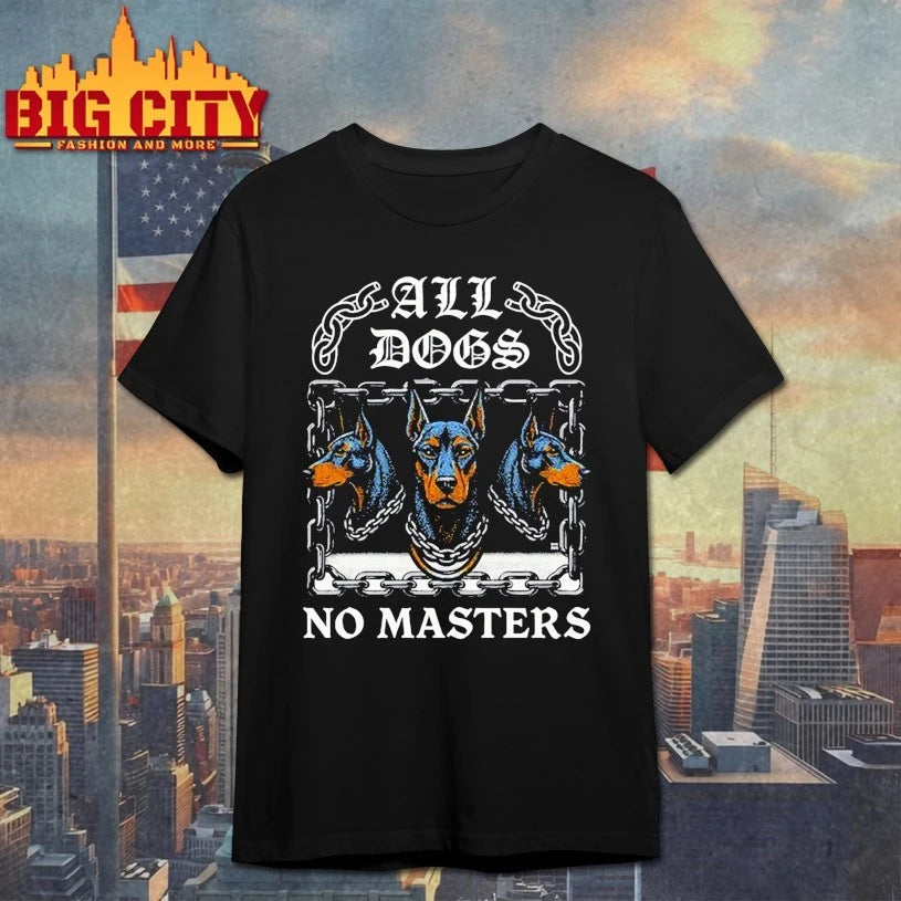 Boss Dog All Dogs No Masters shirt