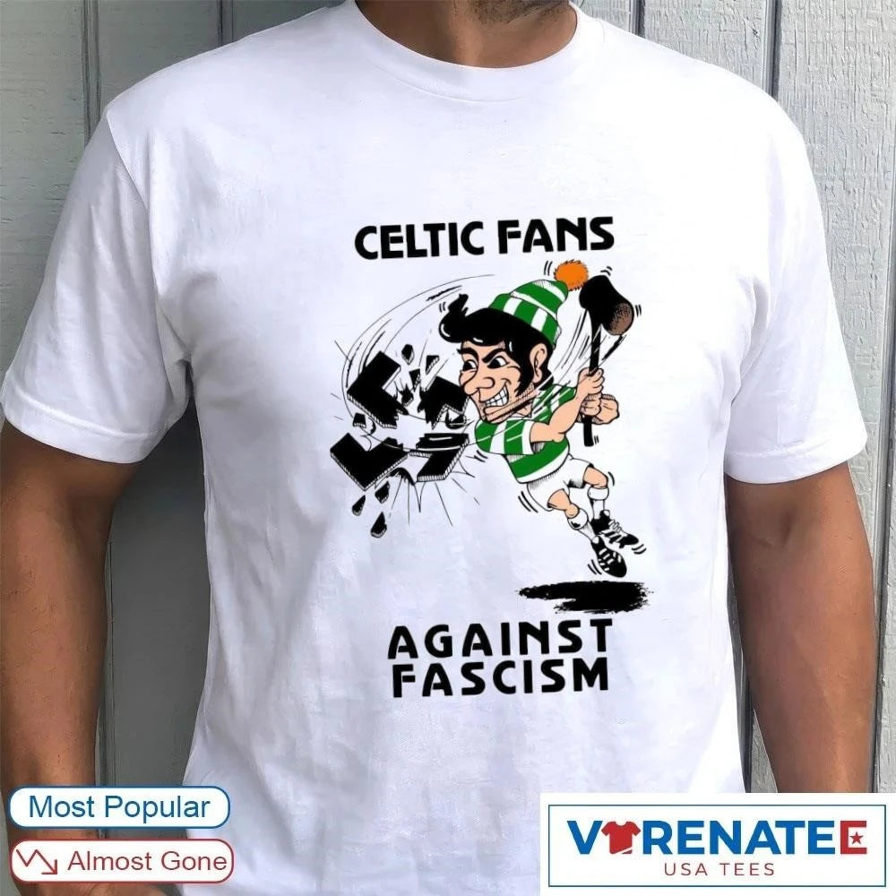 Boston Celtics fans against fascism shirt