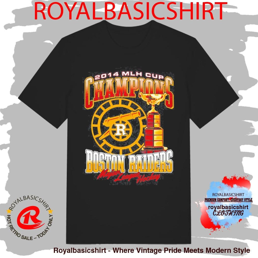 Boston Raiders 2014 Mlh Cups Champions Heated Rivalry T-shirt